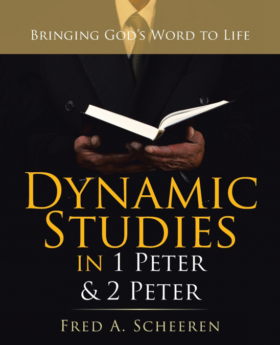 Dynamic Studies in 1 Peter & 2 Peter