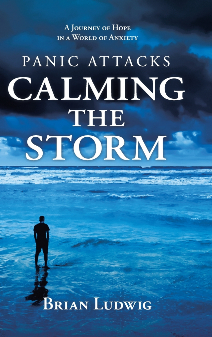 Panic Attacks Calming the Storm