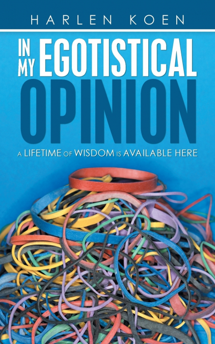 In My Egotistical Opinion
