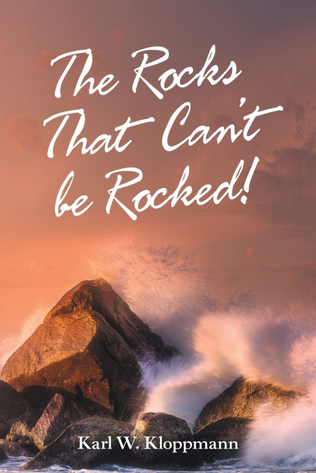 The Rocks That Can’t Be Rocked!