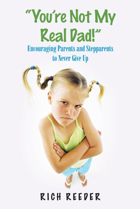 'You’Re Not My Real Dad!'