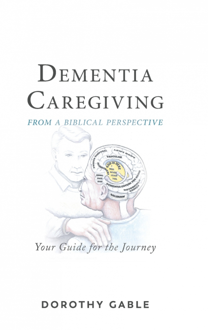 Dementia Caregiving from a Biblical Perspective