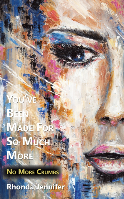 You’ve Been Made for so Much More
