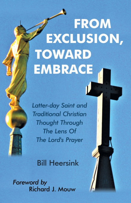 From Exclusion, Toward Embrace