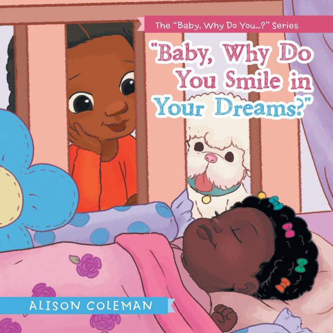'Baby, Why Do You Smile in Your Dreams?'
