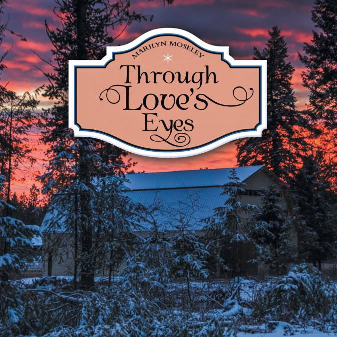 Through Love’s Eyes