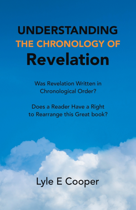 Understanding the Chronology of Revelation