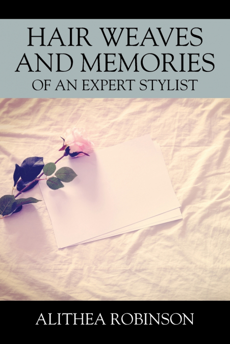 Hair Weaves and Memories of an Expert Stylist