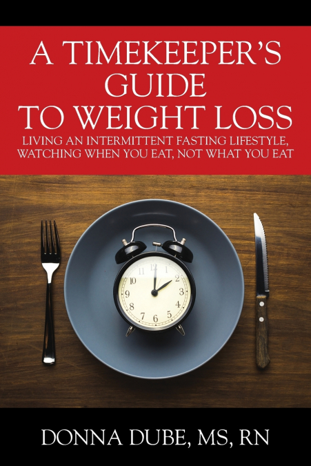 A Timekeeper’s Guide To Weight Loss