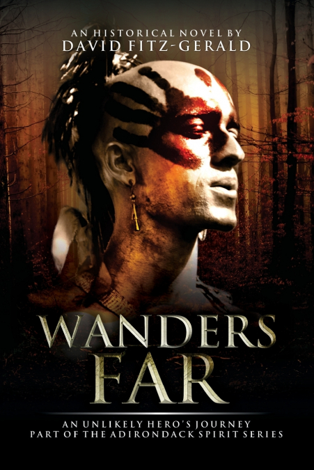 Wanders Far-An Unlikely Hero’s Journey