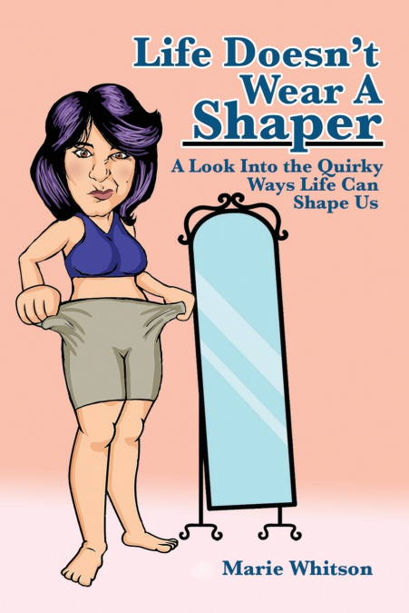 Life Doesn’t Wear a Shaper