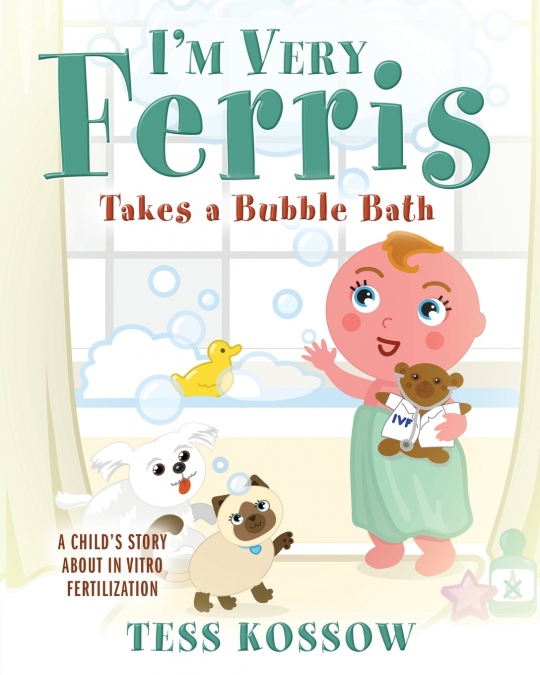 I’m Very Ferris Takes a Bubble Bath