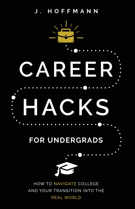 Career Hacks (for undergrads)