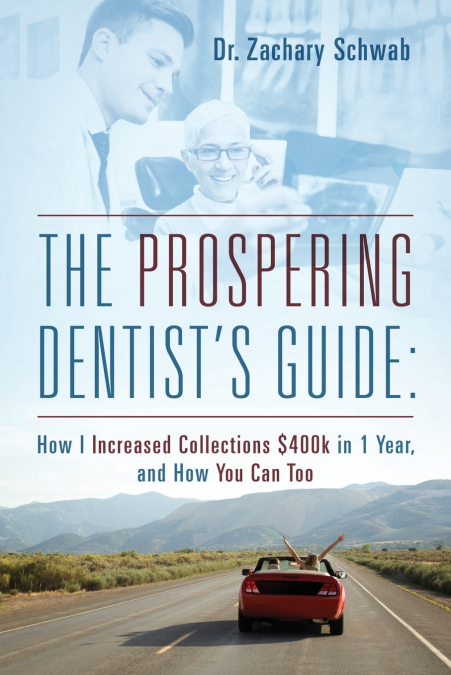 The Prospering Dentist’s Guide