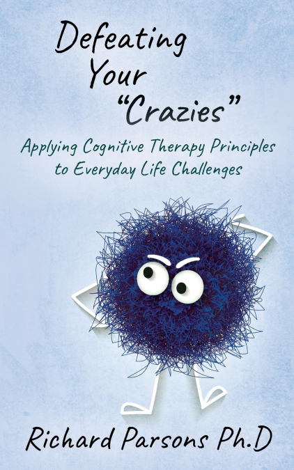 Defeating Your 'Crazies'