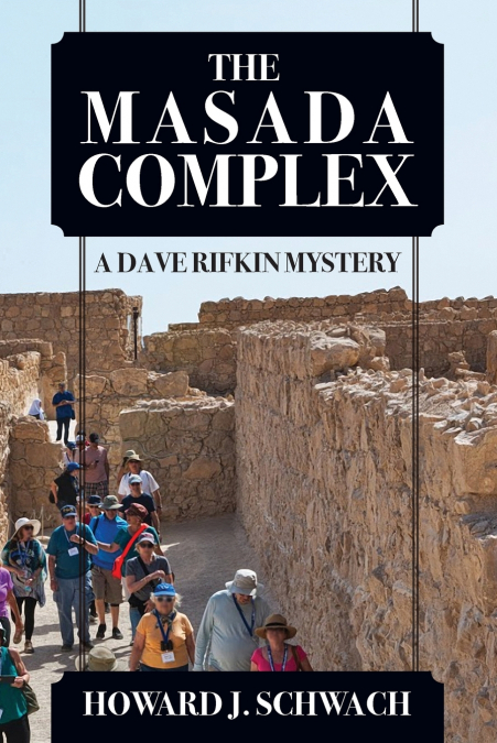 THE MASADA COMPLEX