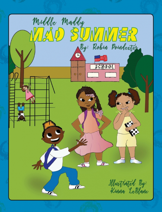 Middle Maddy’s Mad Summer