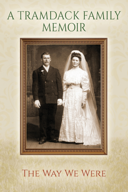 A Tramdack Family Memoir