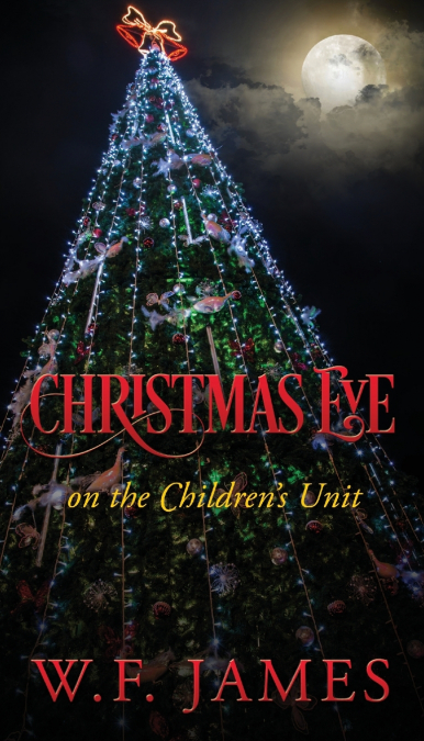 Christmas Eve on the Children’s Unit