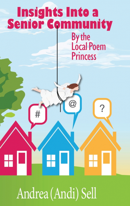 Insights Into A Senior Community By The Local Poem Princess