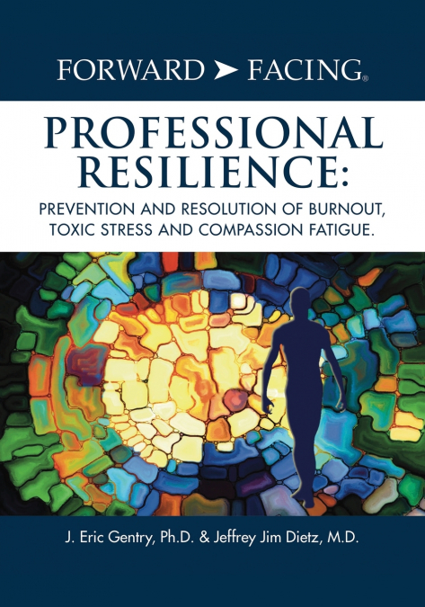 Forward-Facing® Professional Resilience