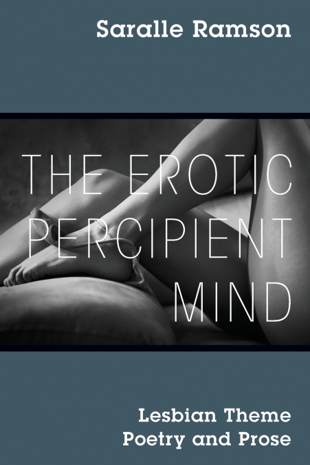 The Erotic Percipient Mind