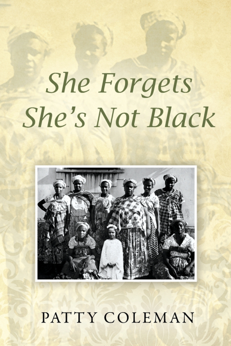 She Forgets She’s Not Black