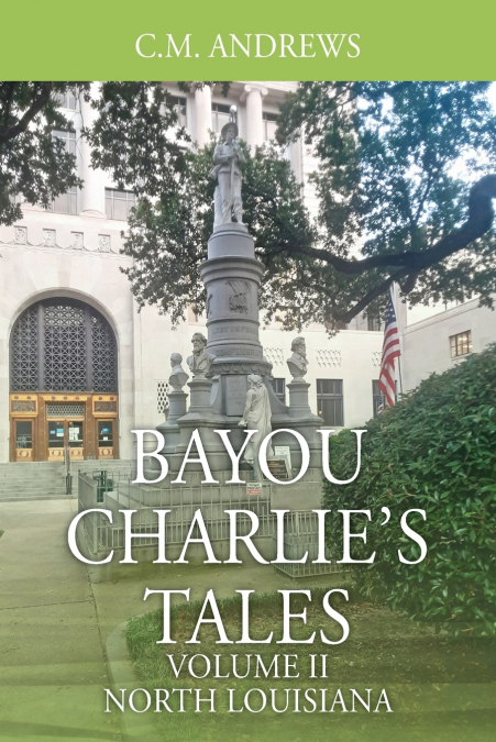 Bayou Charlie’s Tales