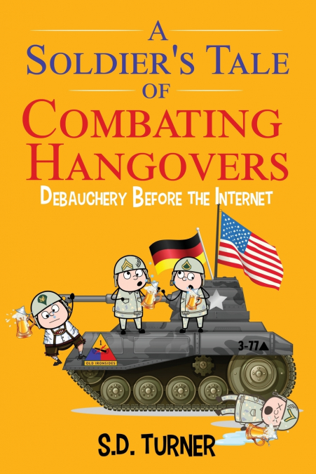A Soldier’s Tale of Combating Hangovers