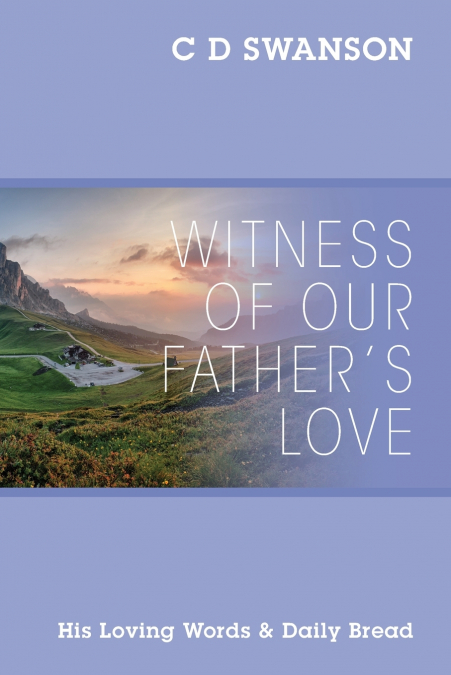 Witness of Our Father’s Love