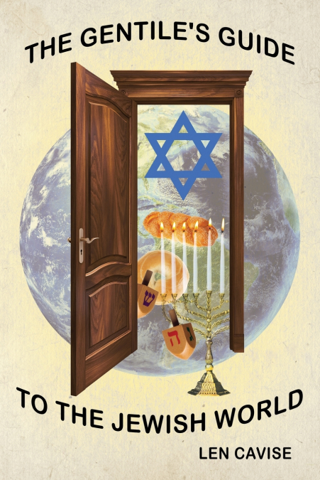 The Gentile’s Guide to the Jewish World