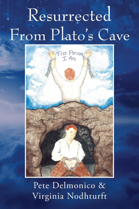 Resurrected From Plato’s Cave