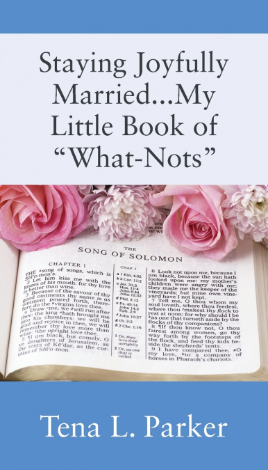 Staying Joyfully Married...My Little Book of 'What-Nots'...