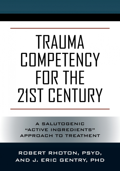 Trauma Competency for the 21st Century