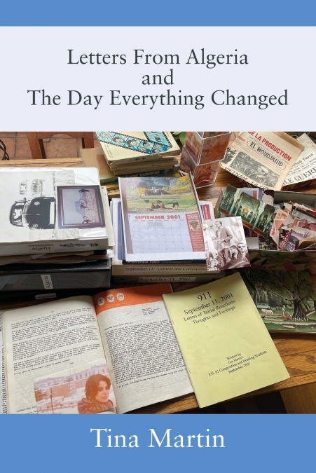 Letters From Algeria and The Day Everything Changed