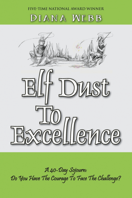 Elf Dust To Excellence
