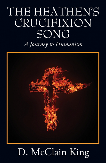 The Heathen’s Crucifixion Song