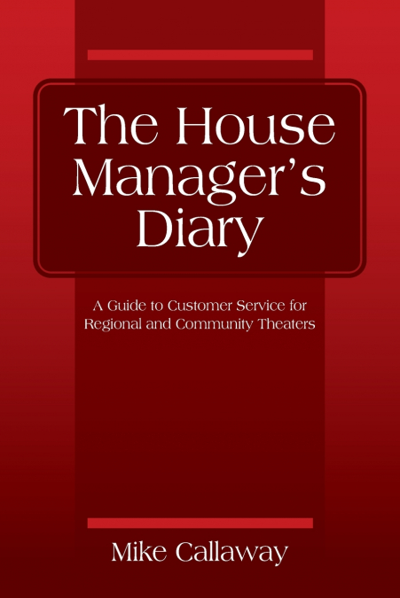 The House Manager’s Diary