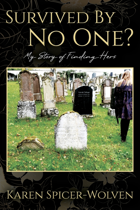 Survived By No One? My Story of Finding Hers