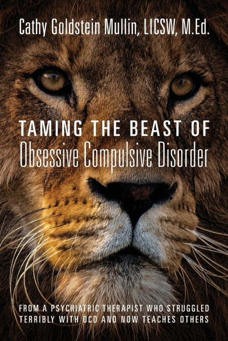 Taming the Beast of Obsessive Compulsive Disorder