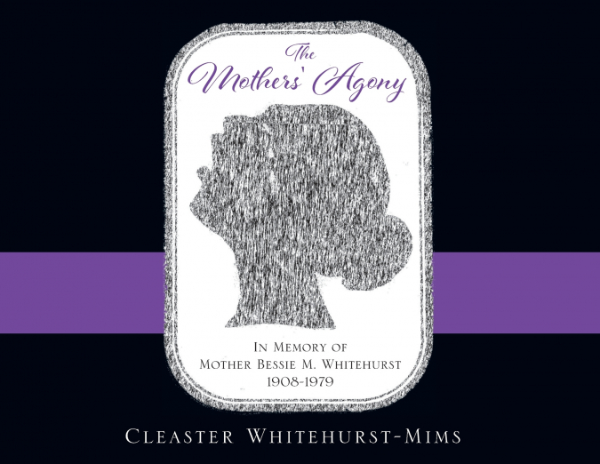 The Mothers’ Agony