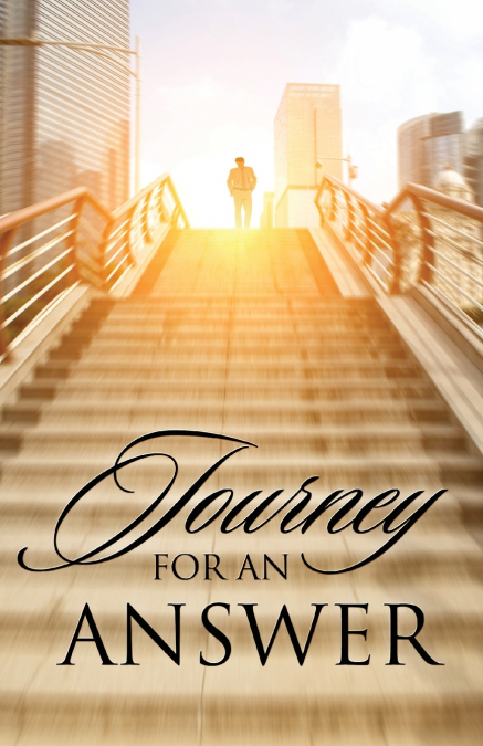 Journey For An Answer