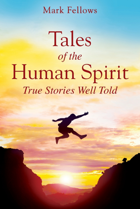Tales of the Human Spirit
