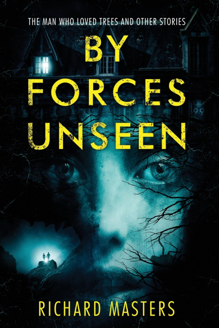 BY FORCES UNSEEN