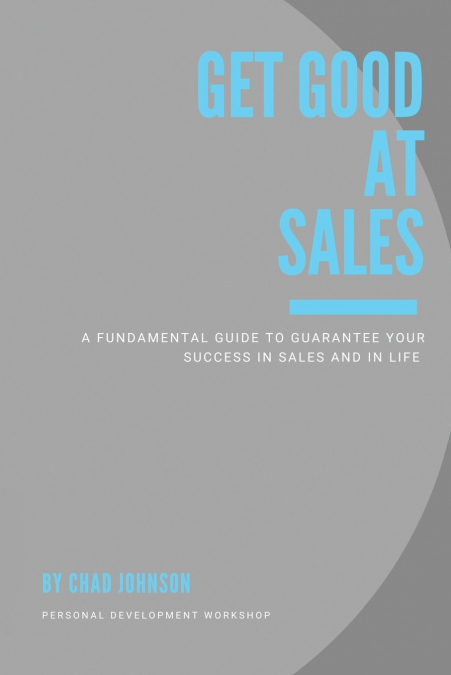 Get Good At Sales