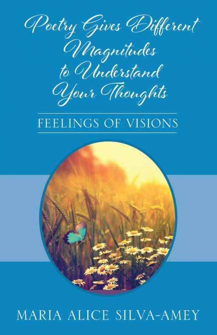 Poetry Gives Different Magnitudes to Understand Your Thoughts