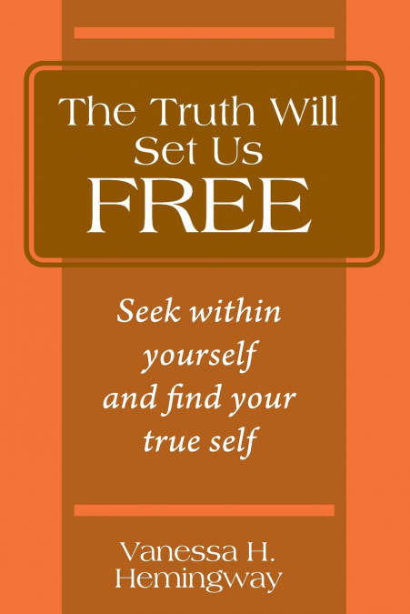 The Truth Will Set Us Free