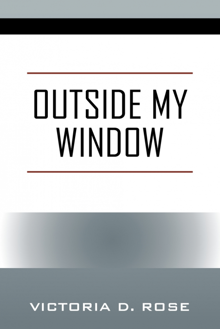 Outside My Window