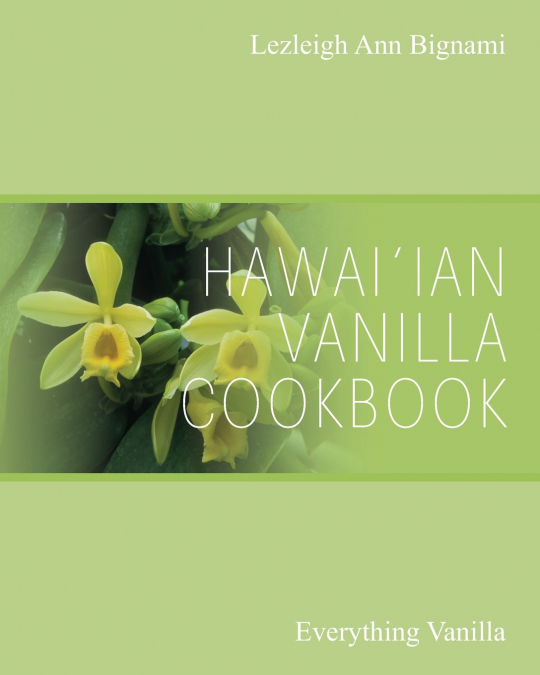 Hawai’ian Vanilla Cookbook