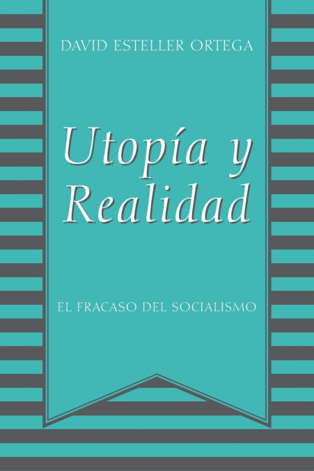 Utopia y Realidad